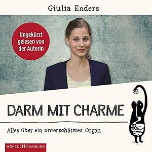 Giulia Enders: Darm mit Charme by Giulia Enders