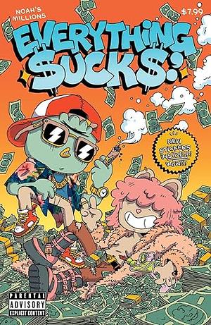 Everything sucks: noah's millions by Michael Sweater