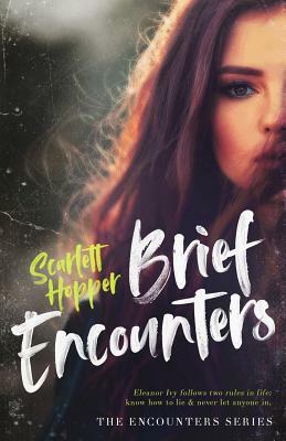 Brief Encounters by Scarlett Hopper