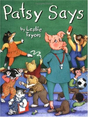 Patsy Says by Leslie Tryon