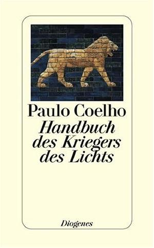 Handbuch des Kriegers des Lichts by Paulo Coelho