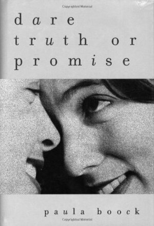 Dare Truth or Promise by Paula Boock