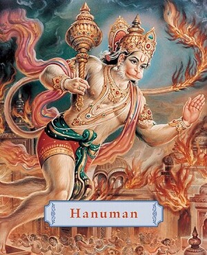 Hanuman: The Heroic Monkey God by Joshua Greene