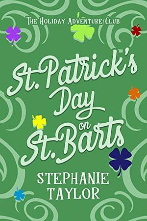 St. Patrick's Day on St. Barts by Stephanie Taylor