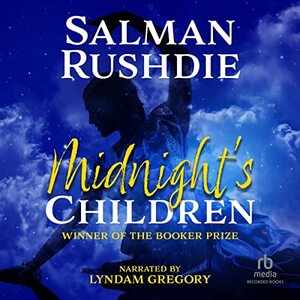 Midnight's Children by Salman Rushdie