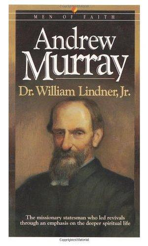 Andrew Murray by Jr., William Linder, William Lindner