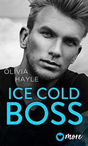 Ice Cold Boss by Olivia Hayle