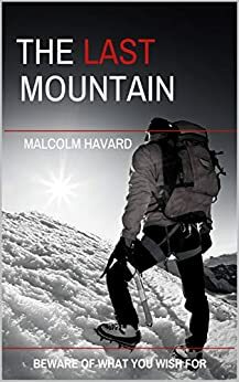 The Last Mountain by Malcolm Havard