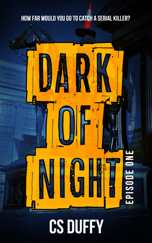 Dark of Night (Glasgow Kiss, #1) by C.S. Duffy