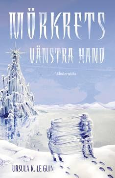 Mörkrets vänstra hand by Ursula K. Le Guin