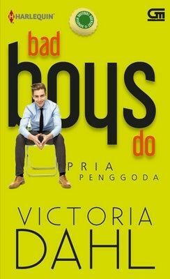 Bad Boys Do - Pria Penggoda by Victoria Dahl