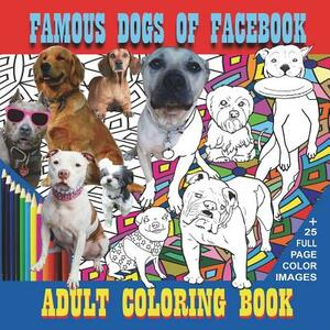 Famous Dogs of Facebook by Neal Wooten