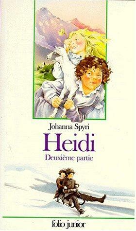 Heidi Deuxième partie by Johanna Spyri