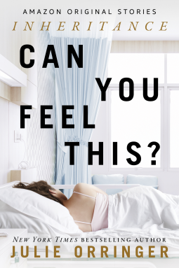 Can You Feel This? by Julie Orringer