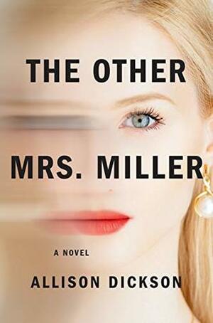 The Other Mrs. Miller by Allison M. Dickson