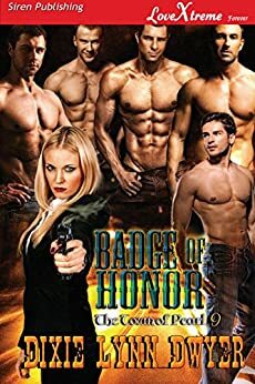 Badge of Honor by Dixie Lynn Dwyer