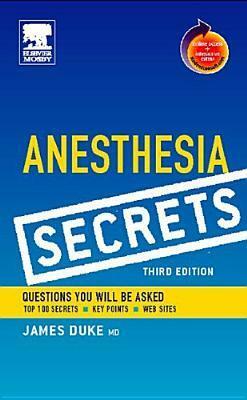 Anesthesia Secrets with Student Consult Online Access by James Duke