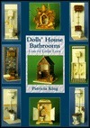 Dolls' House Bathrooms: Lots of Little Loos by Patricia King