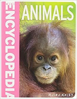 Mini Encyclodedia - Animals: A Fantastic Resource for School Projects and Homework at Lat by Bedoyere C de La, Belinda Gallagher