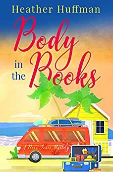 Body in the Books by Heather Huffman