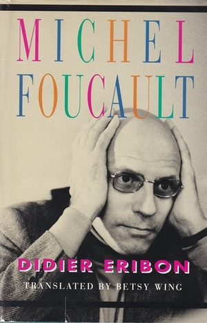 Michel Foucault by Didier Eribon, Betsy Wing, Şule Çiltaş Solmaz
