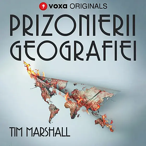 Prizonierii Geografiei by Tim Marshall