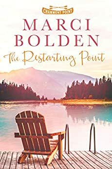The Restarting Point (Chammont Point Book 1) by Marci Bolden