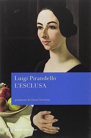 L'Esclusa by Luigi Pirandello