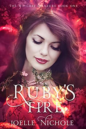 Ruby's Fire by Joelle Nichole
