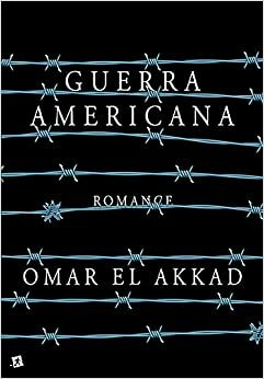 Guerra Americana by Omar El Akkad