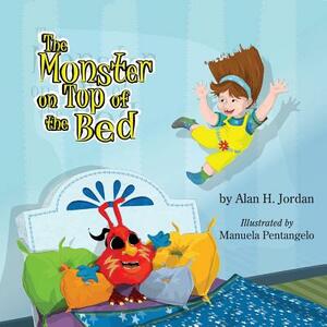 The Monster on Top of the Bed by Alan H. Jordan