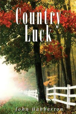 Country Luck by John Habberton