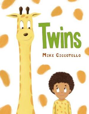 Twins: A Picture Book by Mike Ciccotello