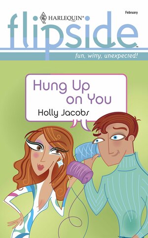 Hung Up on You by Holly Jacobs