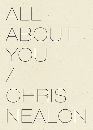 All About You by Chris Nealon