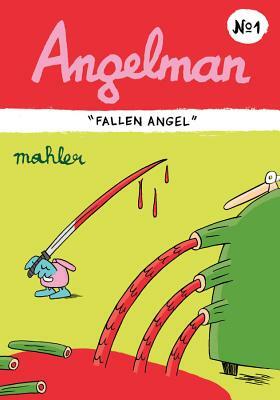 Angelman: "fallen Angel" by Nicholas Mahler