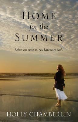Home for the Summer by Holly Chamberlin