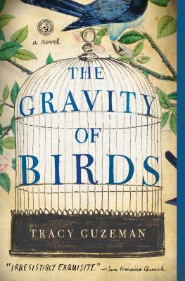 The Gravity of Birds by Tracy Guzeman