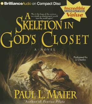 A Skeleton in God's Closet by Paul L. Maier