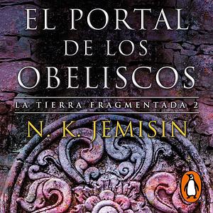 El portal de los obeliscos by N.K. Jemisin