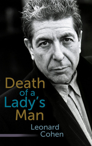 Death of a Lady's Man by Leonard Cohen