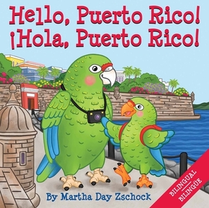 Hello, Puerto Rico! by Martha Zschock