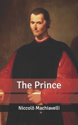 The Prince by Niccolò Machiavelli