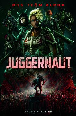 Juggernaut by Laurie S. Sutton