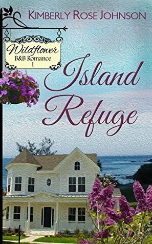Island Refuge by Kimberly Rose Johnson