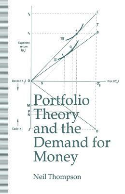 Portfolio Theory and the Demand for Money by Neil Thompson