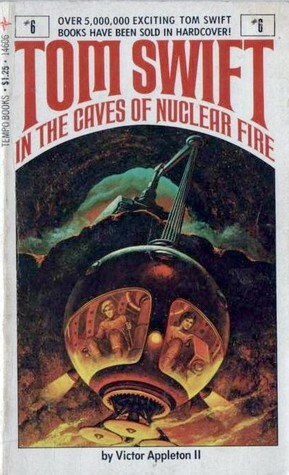 Tom Swift in the Caves of Nuclear Fire by Victor Appleton II