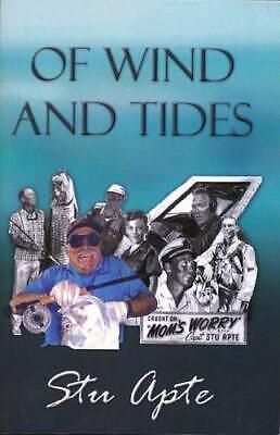 Of Wind and Tides: A Memoir by Stu Apte