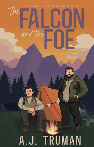 The Falcon and the Foe by A.J. Truman
