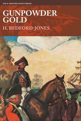 Gunpowder Gold by H. Bedford-Jones